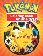 Anime Coloring Book: +100 Illustrations wonderful Jumbo Anime Coloring Book For Kids Ages 3-7, 4-8, 8-10, 8-12, Pikachu, Fun, B093RKFRP5 Book Cover