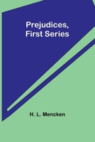 Prejudices, first series 9361477862 Book Cover