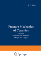 Fracture Mechanics of Ceramics 0306422735 Book Cover