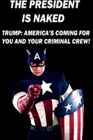The President is Naked 0359958907 Book Cover