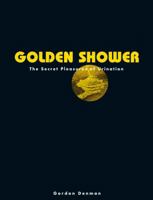 Golden Shower 3943105156 Book Cover