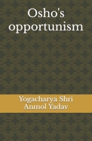 Osho's opportunism B0BQ524F5W Book Cover
