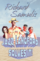 Jazz Langford Solves It! 0994386761 Book Cover