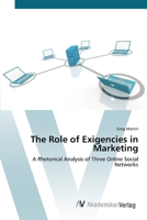 The Role of Exigencies in Marketing 3639413458 Book Cover
