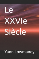 Le XXVIe Siècle (French Edition) B0GQ4V57W9 Book Cover
