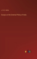 Essays On the External Policy of India 338283197X Book Cover