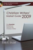 Christian Writers' Market Guide 2009 (Christian Writers' Market Guide) 0307446433 Book Cover