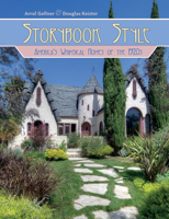 Storybook Style: America's Whimsical Homes of the Twenties 076435308X Book Cover