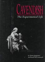 Cavendish: The Experimental Life 0838754457 Book Cover