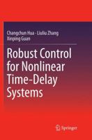 Robust Control for Nonlinear Time-Delay Systems 9811353271 Book Cover