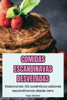 Comidas Escandinavas Desveladas (Spanish Edition) 1836111444 Book Cover