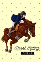 Horse Journal For Girls To Write In - Diaries Books Notebooks: Horse Riding Journal, Notebook and Diary for Kids Equestrian; Cute Equine Journal For ... your Horse Riding Lessons and Training Plans 1670937143 Book Cover