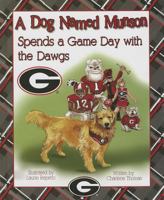 A Dog Named Munson Spends a Game Day with the Dawgs 1620865130 Book Cover
