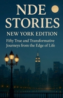 NDE Stories New York Edition B0HBZCHY3C Book Cover