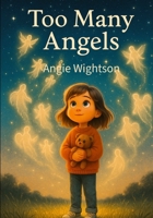 Too Many Angels B0FT39T2RB Book Cover