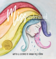 Miss Understood: A Girl with a Promise the World Forgot 1737317621 Book Cover
