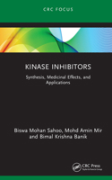 Kinase Inhibitors: Synthesis, Medicinal Effects, and Applications (Global Science Education) 1041221150 Book Cover