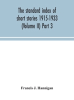 The standard index of short stories 1915-1933 (Volume II) Part 3 9354049664 Book Cover