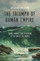 Triumph of Human Empire 0226899551 Book Cover