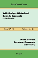 Vollständiges Wörterbuch Deutsch-Esperanto in drei Bänden. Band 1 (A-G): Plena Vortaro Germana-Esperanto en tri volumoj. Volumo 1 1595694420 Book Cover