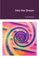Into the Dream 1365516601 Book Cover
