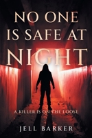 No One is Safe at Night: A Killer is on the Loose 196305072X Book Cover