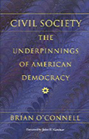 Civil Society: The Underpinnings of American Democracy (Civil Society Series) 087451925X Book Cover