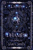 Claiming the Dhampir: Book 3 (The Last Dhampir) B0D97PCN3G Book Cover