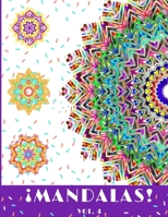 �Mandalas! Vol. 4: Libro para Colorear. Rel�jate y Deja Salir a tu Artista Interior. 60 Dise�os Originales. 1657471047 Book Cover