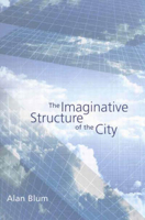 The Imaginative Structure of the City (Culture of Cities) 0773525394 Book Cover