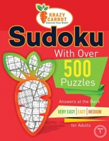Sudoku With Over 500 Puzzles: Sudoku with Answers at the Back - Very Easy, Easy and Medium Levels for Adults - Volume 1 B091GNVSX7 Book Cover