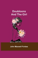 Doubloons - and the Girl 935534452X Book Cover