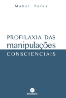 Profilaxia das Manipulações Conscienciais 8598966444 Book Cover