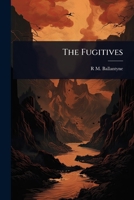 The Fugitives 1024074897 Book Cover