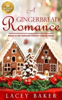 A Gingerbread Romance 1947892436 Book Cover