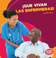 Que Vivan Las Enfermeras! (Hooray for Nurses!) Que Vivan Las Enfermeras! 1512441392 Book Cover