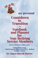 my personal Countdown to Transition ~ Notebook and Planner for Non-Retiring Service Members B0F42KC62N Book Cover