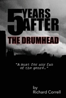 5 Years After 2.0 The Drumhead 1456634984 Book Cover