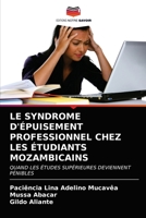 Le Syndrome d'Épuisement Professionnel Chez Les Étudiants Mozambicains 620322880X Book Cover