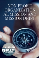 Nonprofit Organizational Mission and Mission Drift null Book Cover