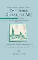 Das Ulmer Diabetiker ABC: Teil 1: Ein Kurs Fur Den Insulinspritzenden Diabetiker 3540516395 Book Cover