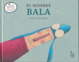 El Hombre Bala 8494417231 Book Cover