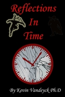 Reflections in Time 1312523824 Book Cover