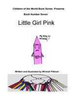 Little Girl Pink 0998738956 Book Cover
