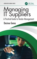 Managing IT Suppliers: A Practical Guide to Vendor Management (AfricaTECH Book Series) 1041104154 Book Cover