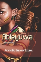 Abieyuwa B08M8HF8WZ Book Cover