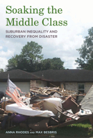 Soaking the Middle Class: Suburban Inequality and Recovery from Disaster 0871547163 Book Cover