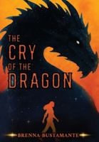 The Cry of the Dragon 1969751061 Book Cover