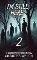 I'm Still Here 2 B0GHT95T21 Book Cover