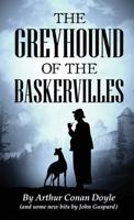 The Greyhound of the Baskervilles 1792070608 Book Cover